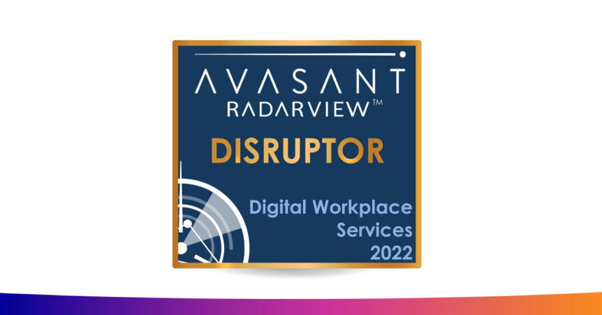Compucom News - Compucom Named Disruptor in Avasant’s Digital Workplace Services 2022 RadarView
