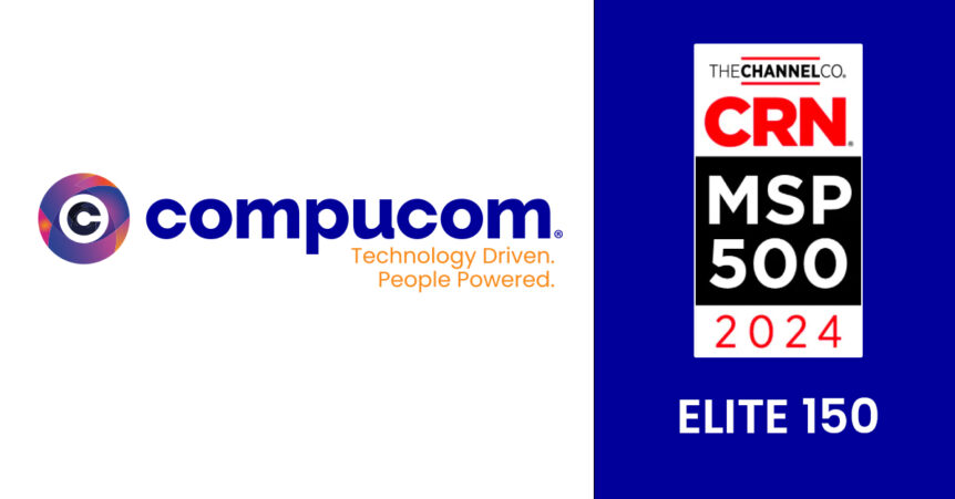 compucom new - Compucom Recognized Among Elite 150 on CRN’s 2024 MSP 500 List