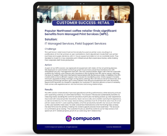 compucom - customer story retail managed print